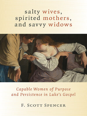 cover image of Salty Wives, Spirited Mothers, and Savvy Widows